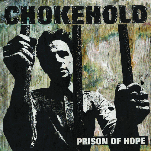 Chokehold (CAN) : Prison of Hope